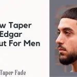 Low Taper Fade Edgar Haircut