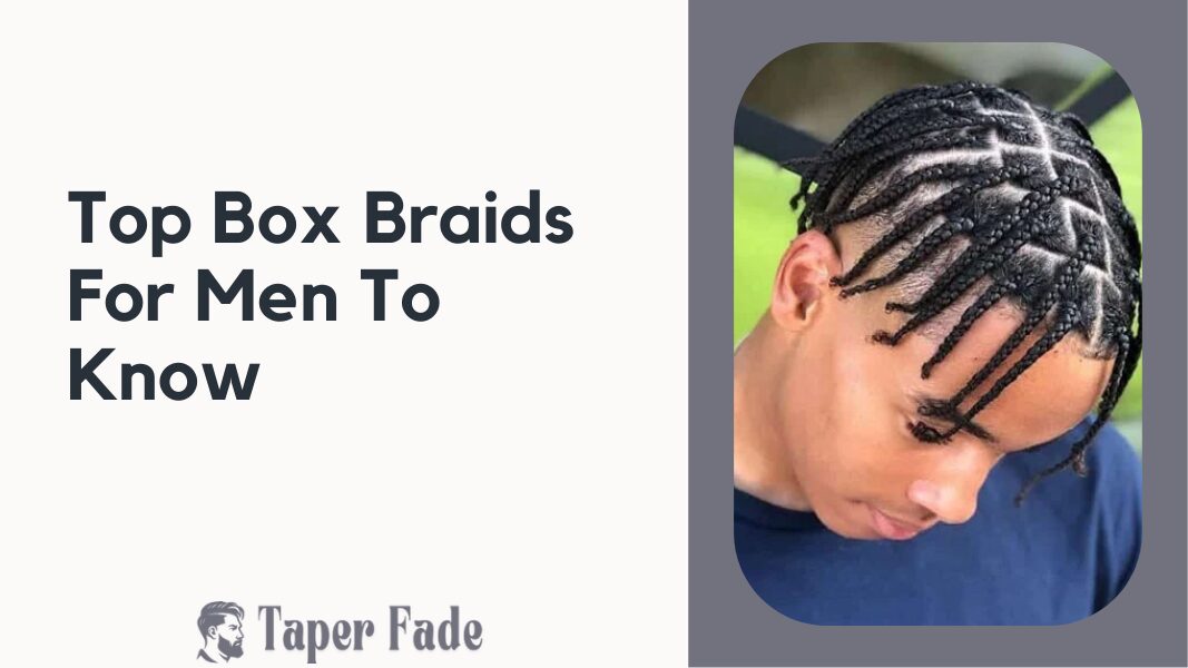 Box Braids For Men